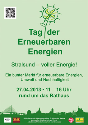 Das Poster zeigt das Logo des bundesweiten Tages der erneuerbaren Energien, den Schriftzug Tag der Erneuerbaren Energien - Stralsund - voller Energie! sowie Datums- und Ortsangabe. Ganz unten sieht man die Silhouette der Stadt Stralsund sowie die Logos der Veranstalter und den Förderhinweis auf das Bundesministerium für Bildung und Forschung.